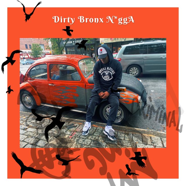 Dirty Bronx N*gga