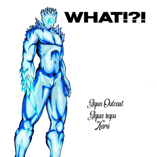 WHAT!?! (feat. Aqua Raps & Kami Raps)