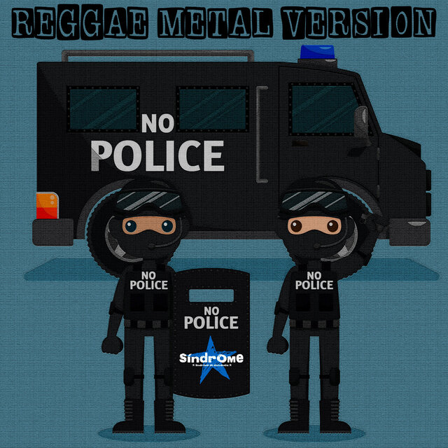 No Police ((Reggae Metal Versión))