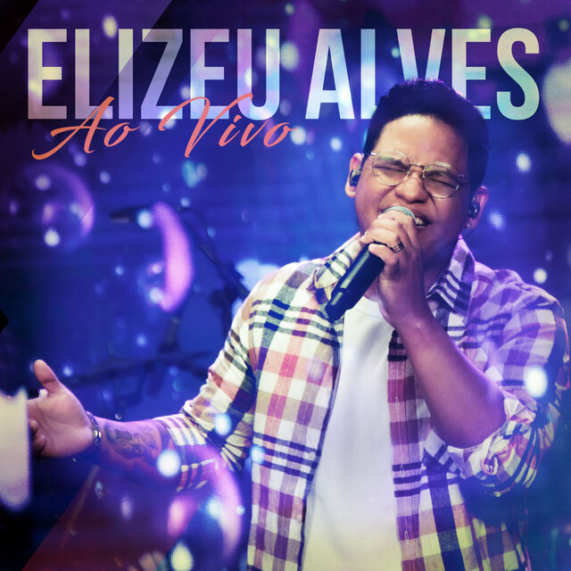 Elizeu Alves (Ao Vivo)
