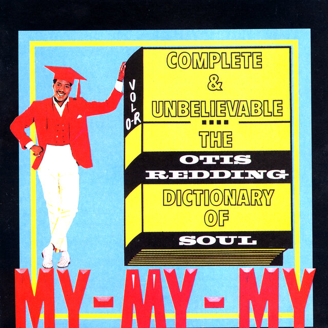 Complete & Unbelievable: The Otis Redding Dictionary of Soul
