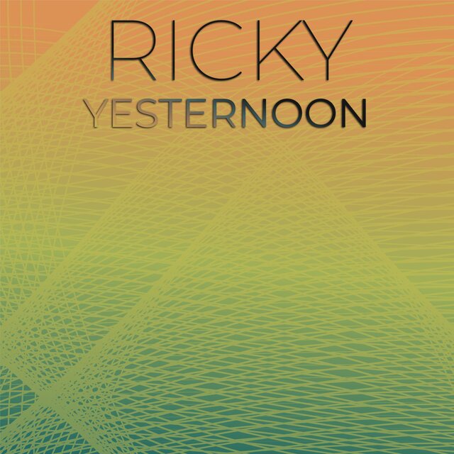 Ricky Yesternoon