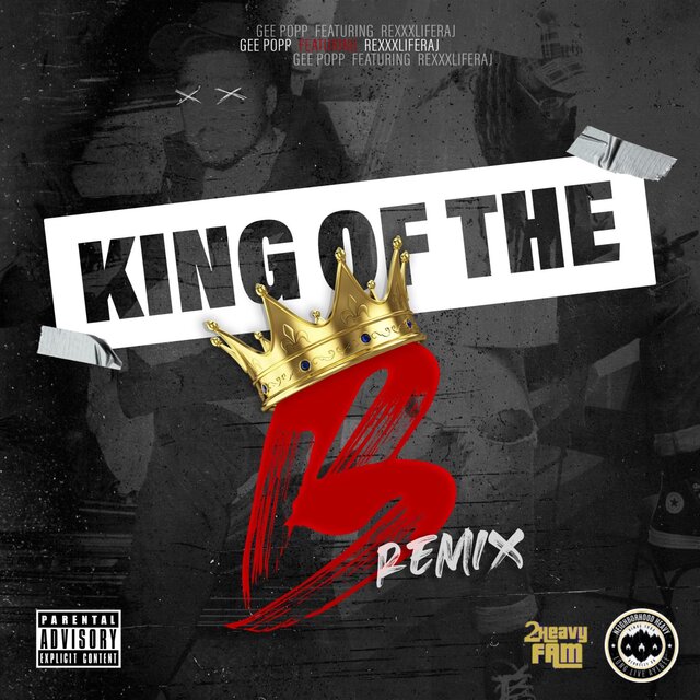 King Of The B (feat. Rexx Life Raj) [Remix]