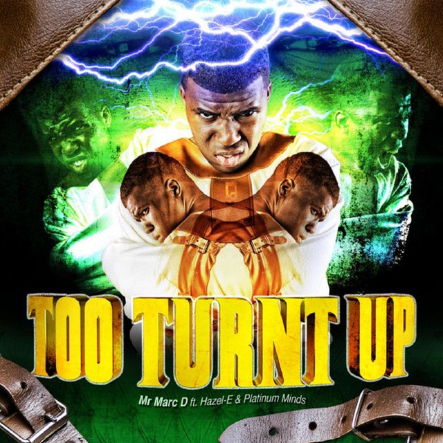 Too Turnt Up (feat. Hazel-E & Platinum Minds)