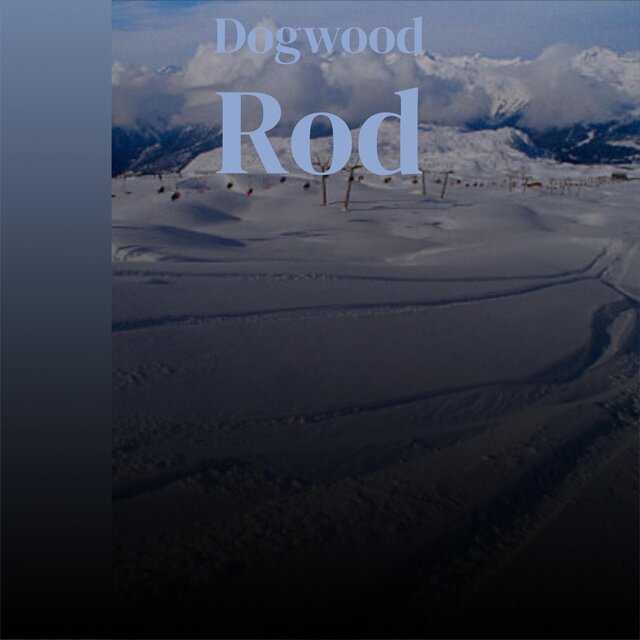 Dogwood Rod