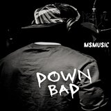 Down Bad