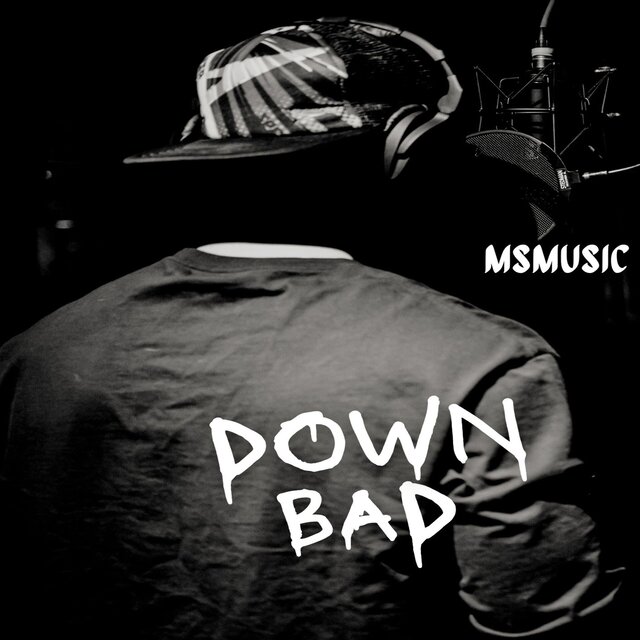 Down Bad