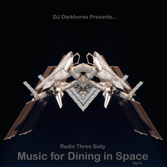 Music for Dining in Space, Vol 2: Compiled by DJ Darkhorse