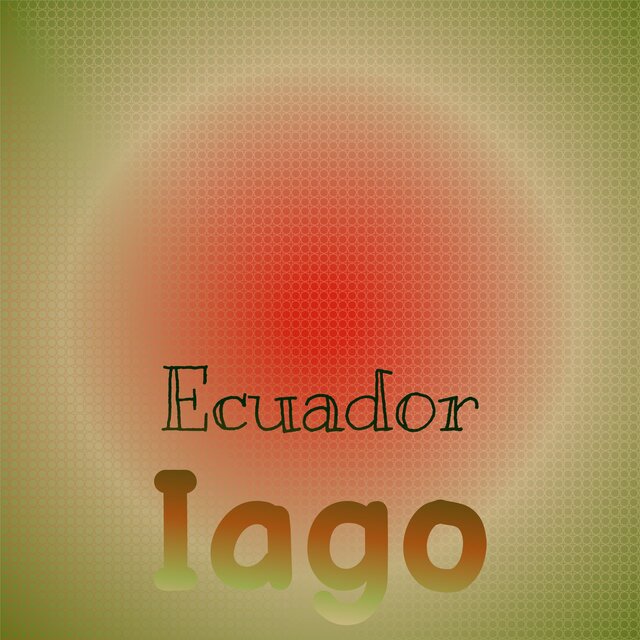 Ecuador Iago