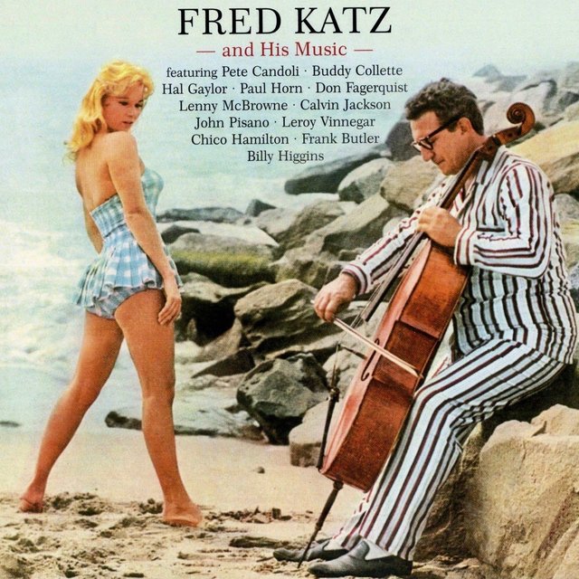 Fred Katz And His Music (Remastered)