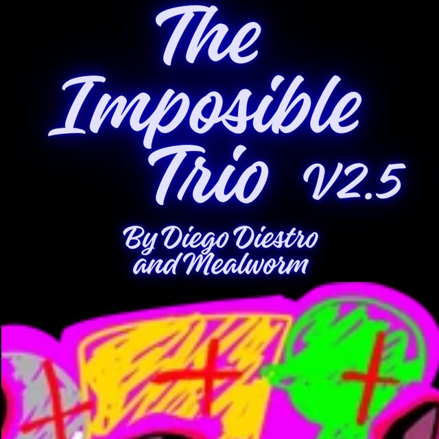 The Imposible Trio V2.5