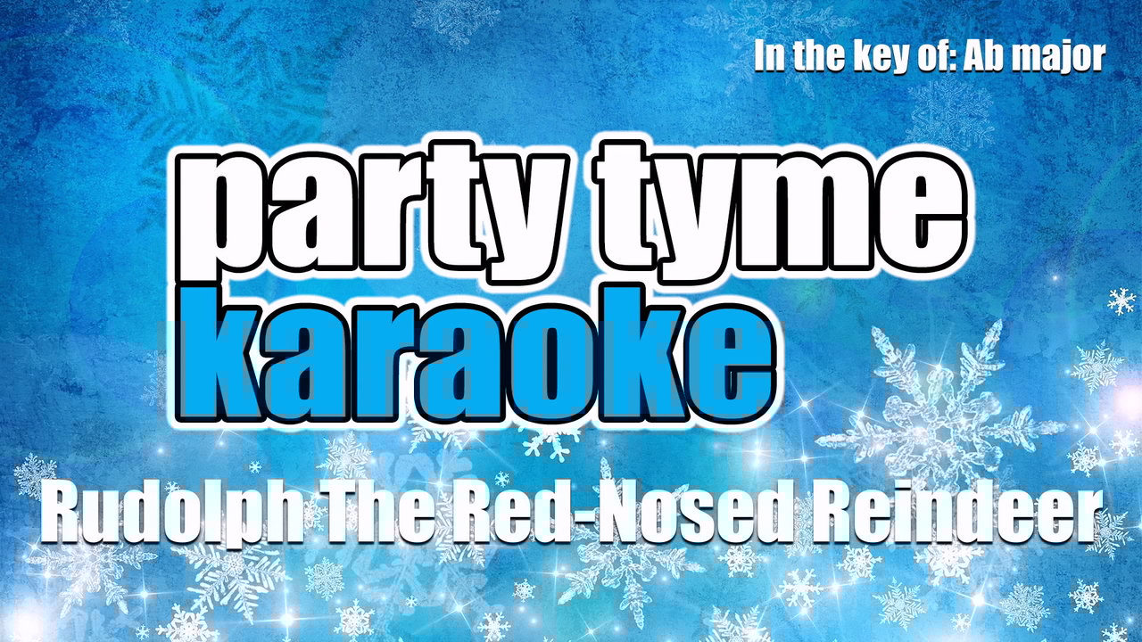 Rudolph The Red-Nosed Reindeer (Made Popular By Gene Autry) [Karaoke Version]