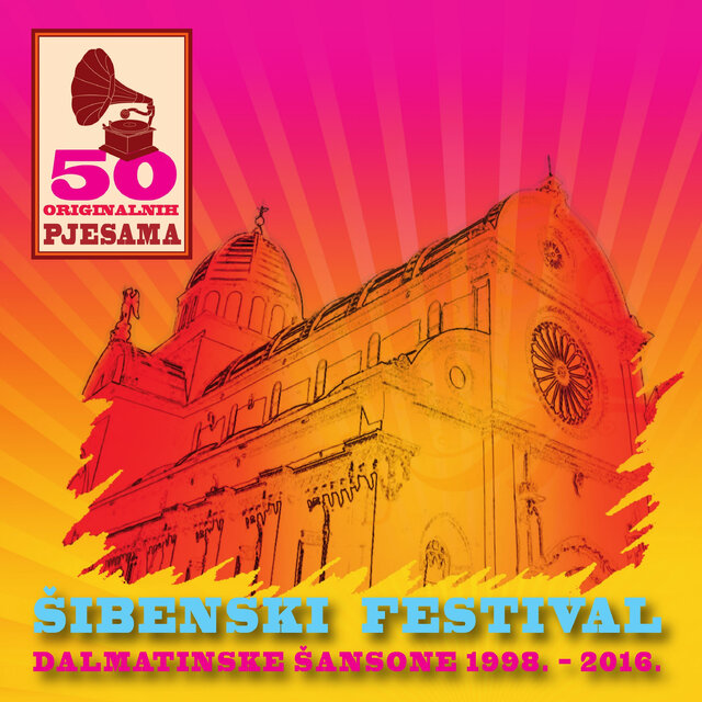 50 Originalnih Pjesama - Šibenski Festival: Dalmatinske Šansone 1998. - 2016.