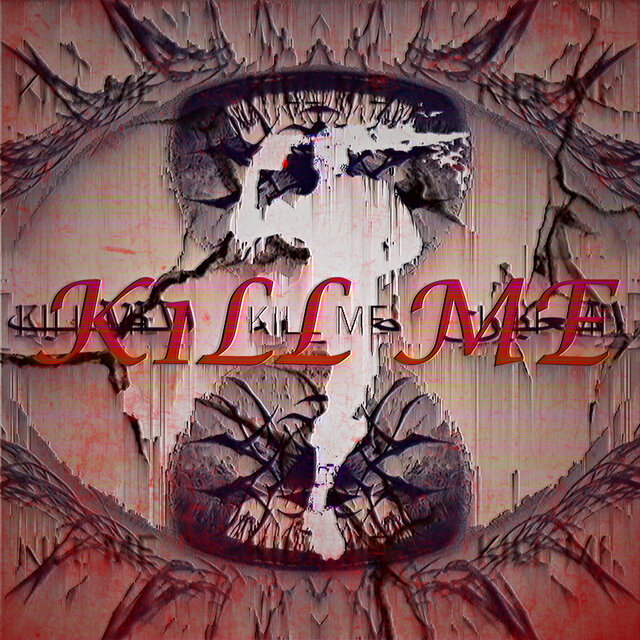 k1ll me
