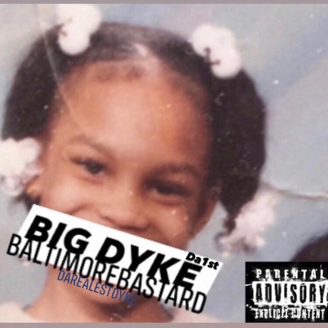 BigDyke Da Furst