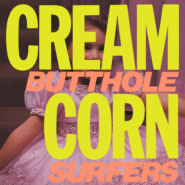 Cream Corn from the Socket of Davis (2024 Remaster)