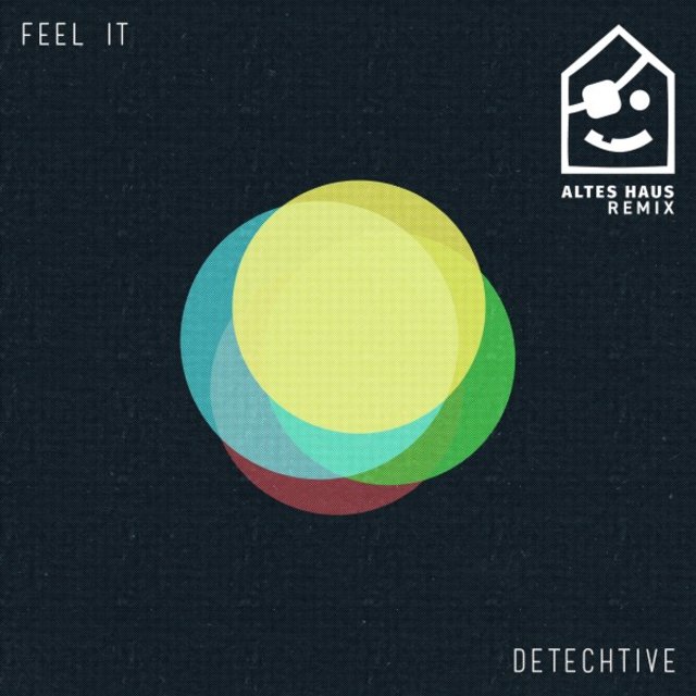 Feel It (Altes Haus Remix)