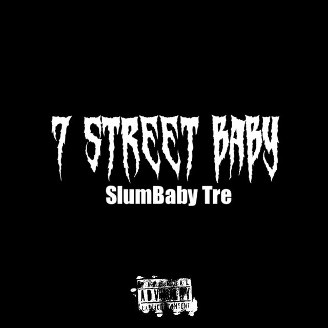 7 Street Baby