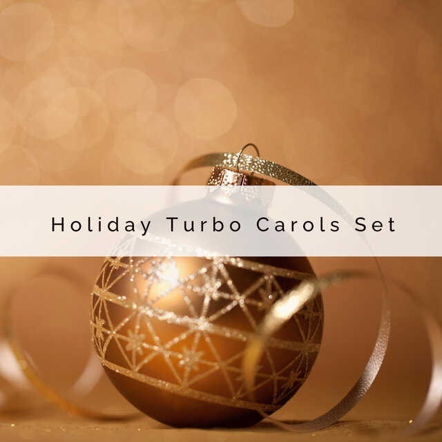 2 0 2 3 Holiday Turbo Carols Set