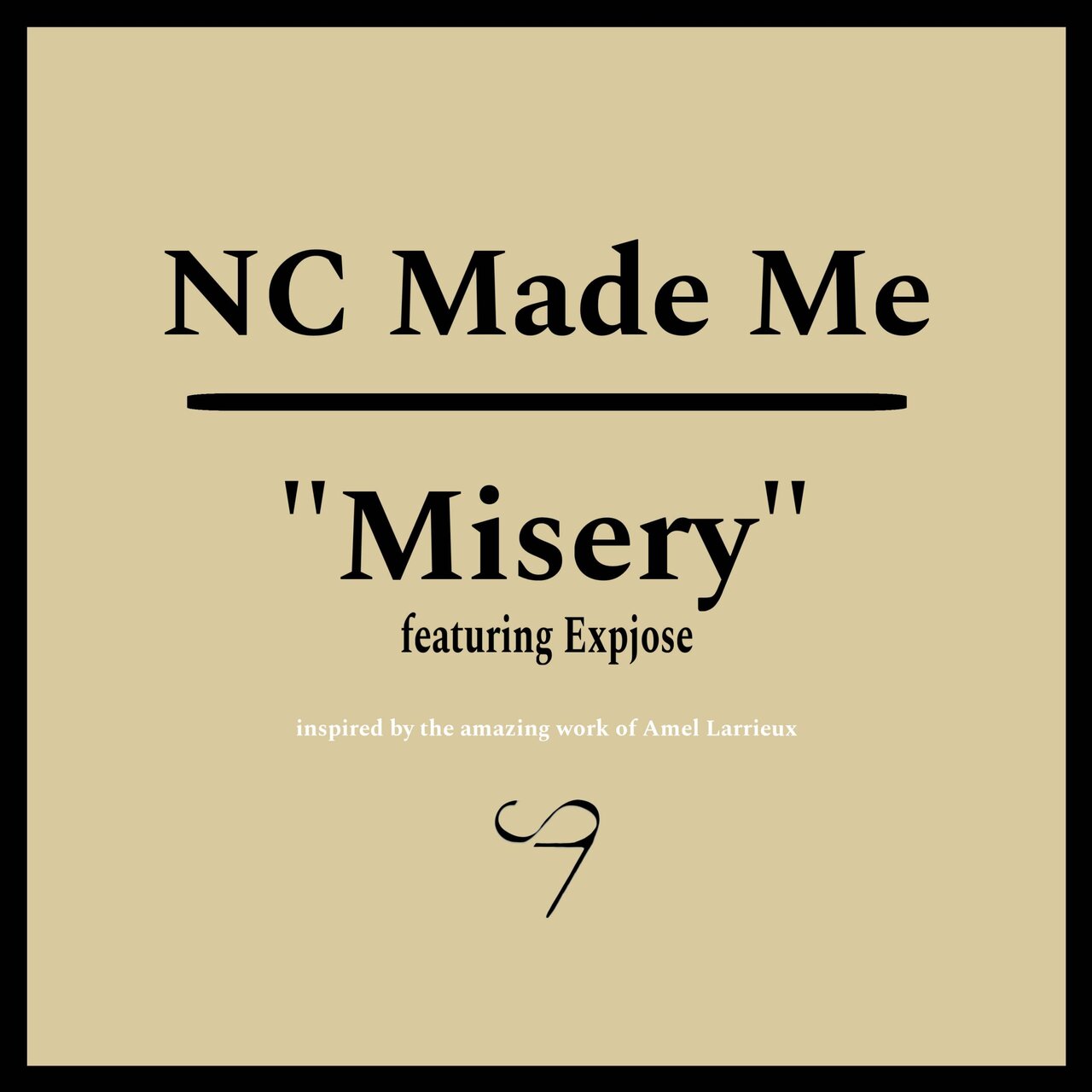 NC MADE ME - Misery (feat. Expjose) [Single]