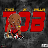 Tired of Ballin