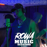 Rowa Music Sessions: Chango King