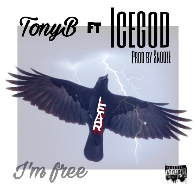TonyB IM FREE w Icegod
