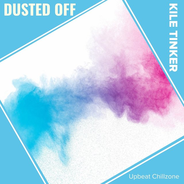 Dusted Off (Upbeat Chillzone)