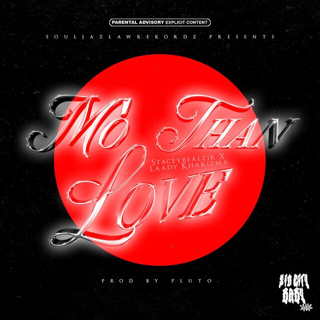 Mo Than Love (feat. Laady Kharizma)