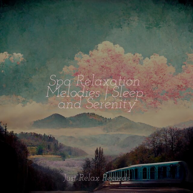 Spa Relaxation Melodies | Sleep and Serenity