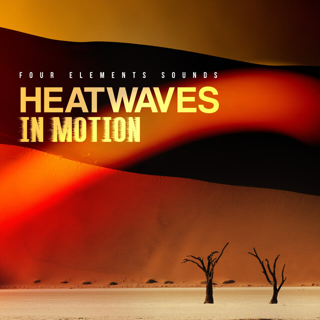 Heatwaves in Motion