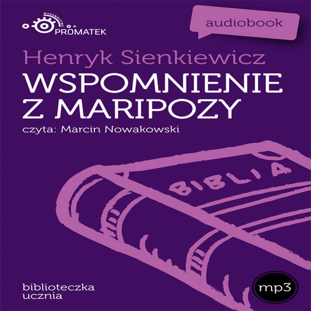 Henryk Sienkiewicz: Wspomnienia z Maripozy