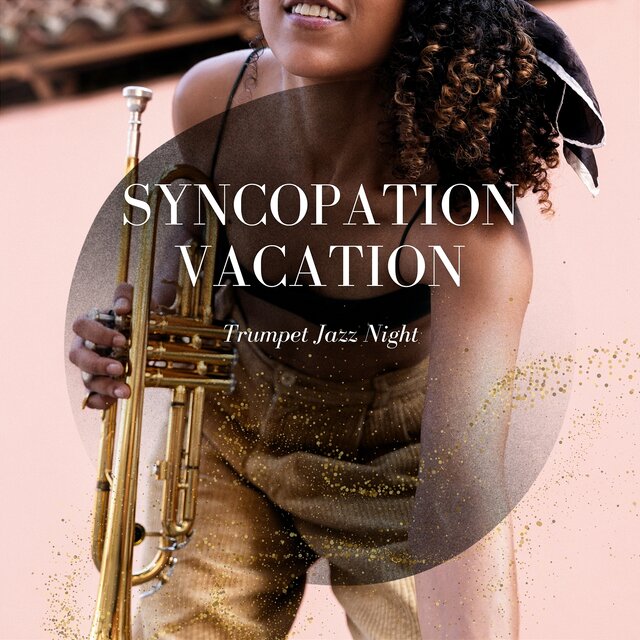 Syncopation Vacation