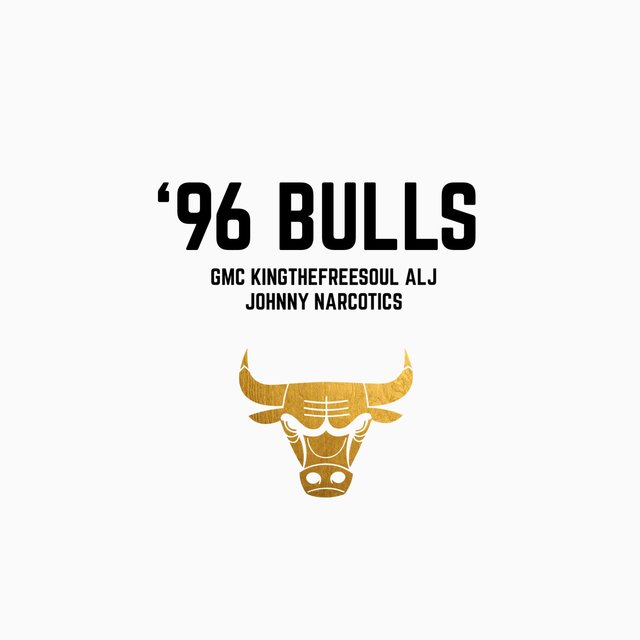 96 Bulls (feat. Alj & KingTheFreeSoul)