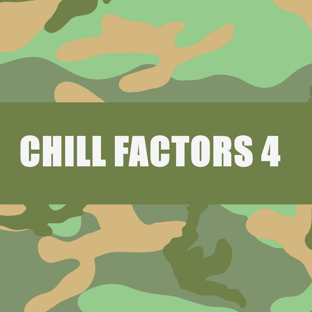 CHILL FACTORS 4