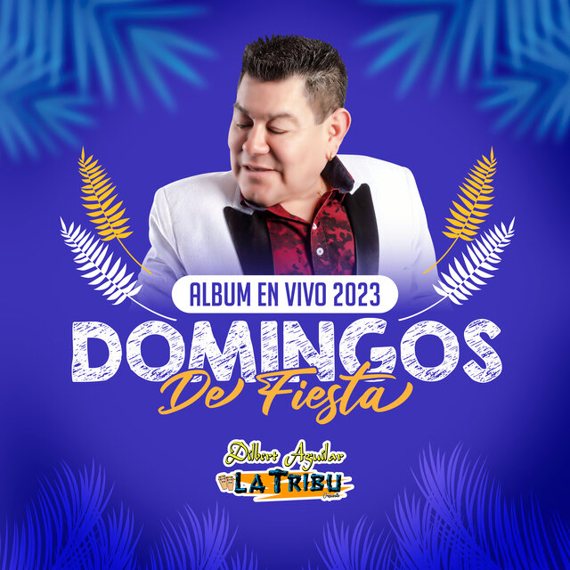 Dilbert Aguilar (Domingos de Fiesta En Vivo 2023)