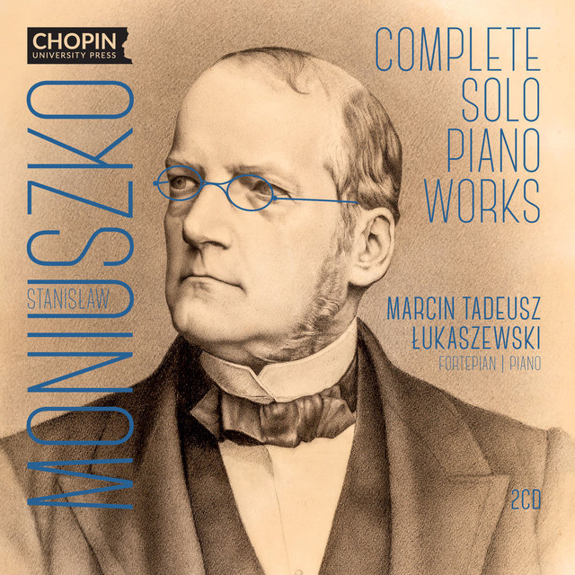 Stanisław Moniuszko: Complete Solo Piano Works