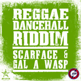 Reggae Dancehall Riddim: Scarface & Gal A Wasp - Continuous Mix