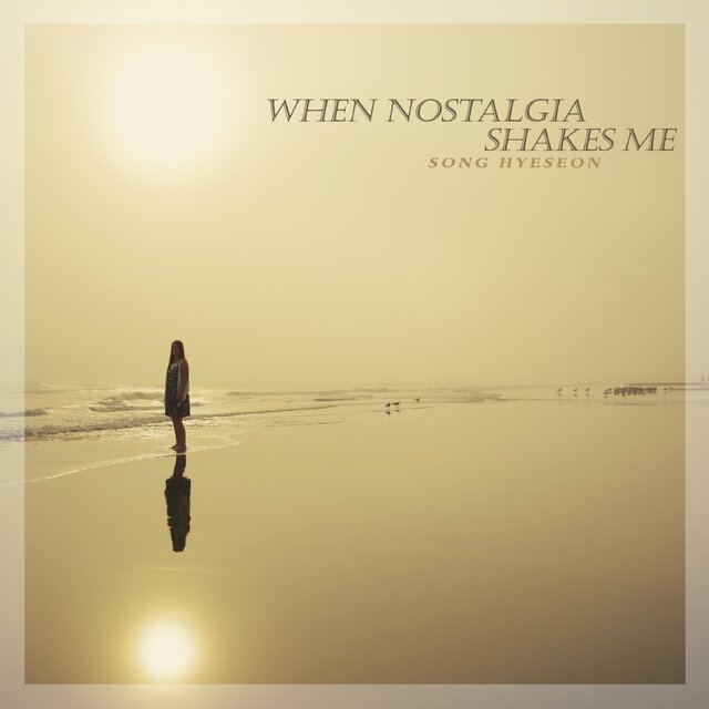 When Nostalgia Shakes Me