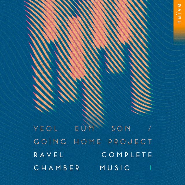 Cover art for album Ravel Complete Chamber Music I (Going Home Project) by Yeol Eum Son