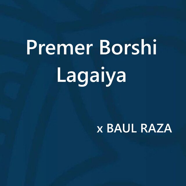 Premer Borshi Lagaiya