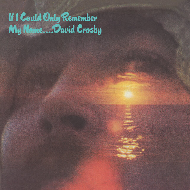If I Could Only Remember My Name (50th Anniversary Edition; 2021 ...