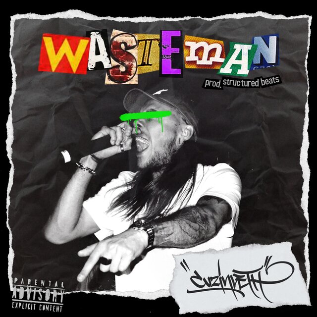 Wasteman (feat. Structured Beats)