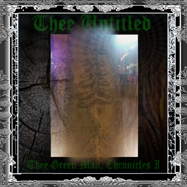 Thee Green Man, Chronicles I