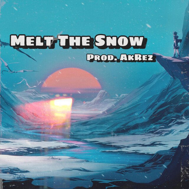 Melt The Snow