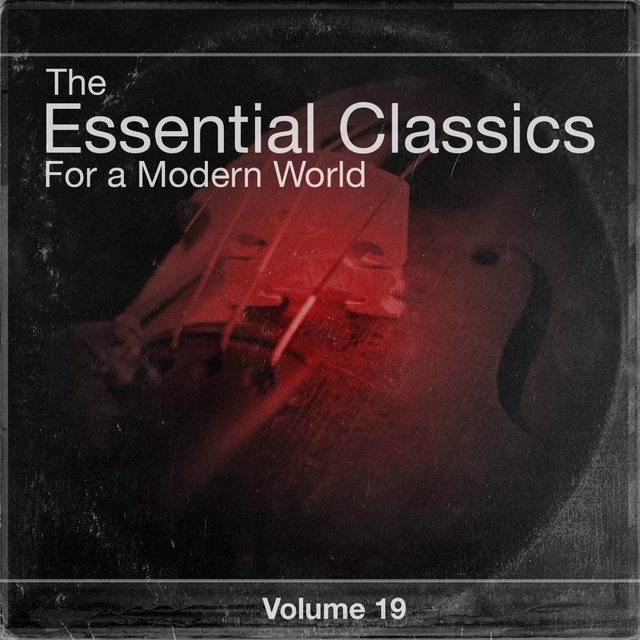The Essential Classics For a Modern World, Vol.19