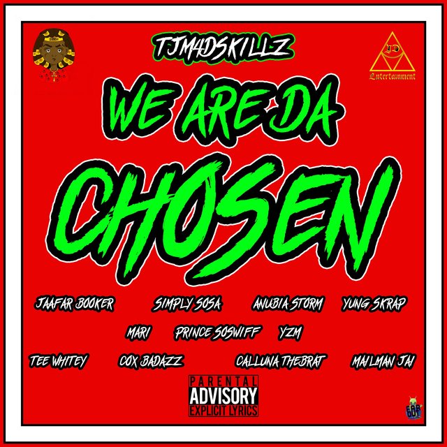 We Are Da Chosen