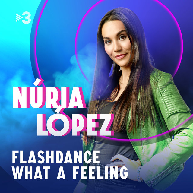 Flashdance What A Feeling (En directe)