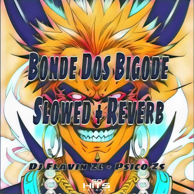 Bonde Dos Bigode (Slowed + Reverb)