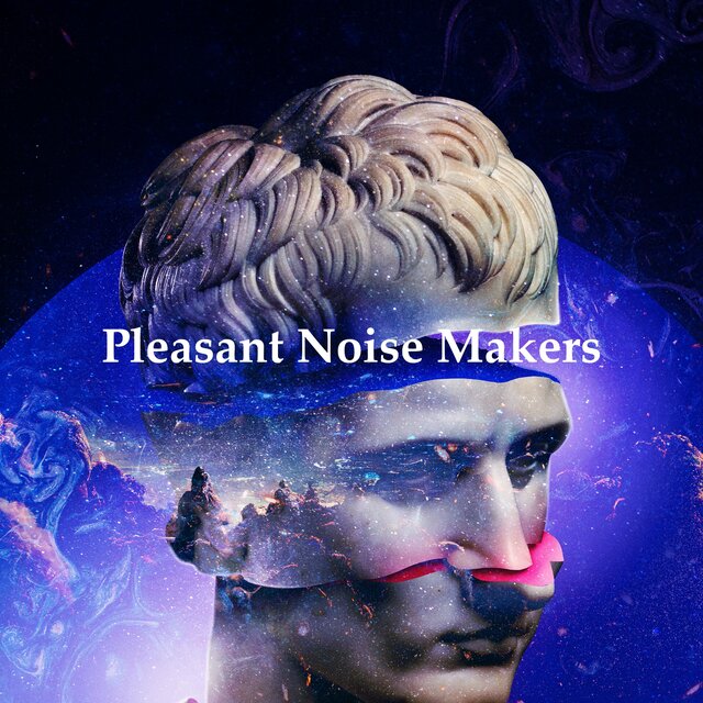 Pleasant Noise Makers